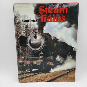 STEAM TRAINS by Paul Price - Hardcover Book Dust Jacket Chartwell Books 1978